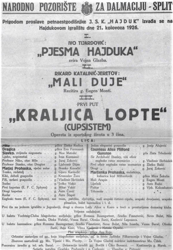 Programska cedulja priredbe prigodom proslave petnaestogodišnjice J. S. K. „Hajduk“ s praizvedbom operete <em>Kraljica lopte</em> 28. kolovoza 1926. u izvebi Narodnog pozorišta za Dalmaciju – Split na Hajdukovu igralištu. Prvi nastup Ane Roje. 