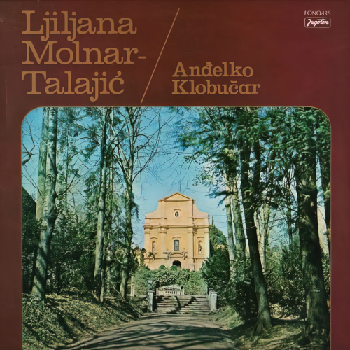 <em>Ljiljana Molnar-Talajić / Anđelko Klobučar</em>, Jugoton, 1985. (reizdanje na CD-u 2011.)