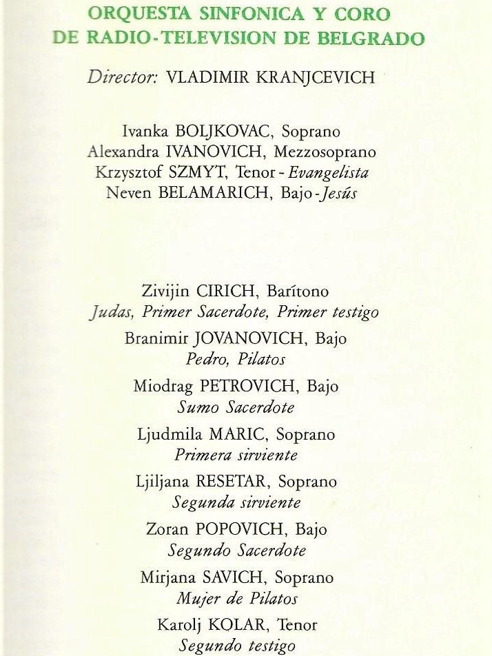 Johann Sebastian Bach, <em>Muka po Mateju</em>, gostovanje sa Zborom i Simfonijskim orkestrom Radiotelevizije Beograd, Granada, 20. ožujka 1991.